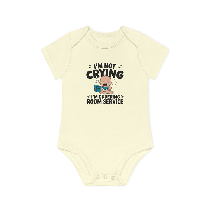 "I'm not crying I'm ordering room service" Baby Organic Short Sleeve Bodysuit