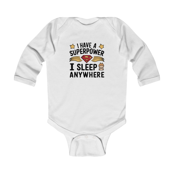 "I have a superpower I sleep anywhere" Infant Long Sleeve Bodysuit