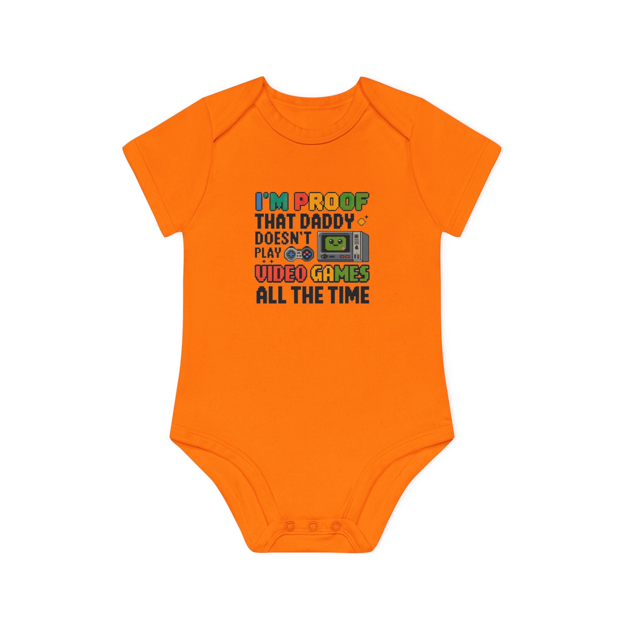 "I'm proof that daddy doesn't play video games all the time" Baby Organic Short Sleeve Bodysuit