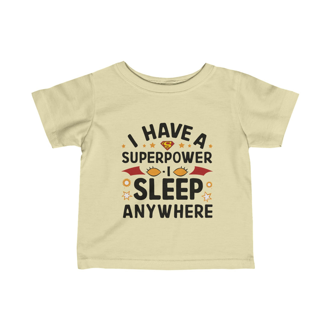 "I have a superpower I sleep anywhere" Infant Fine Jersey Tee