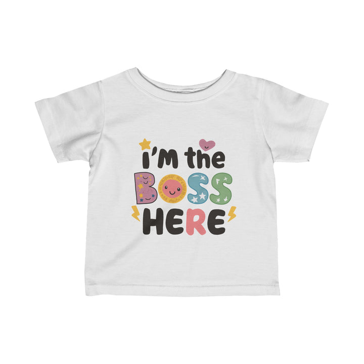 "I'm the boss here" Infant Fine Jersey Tee