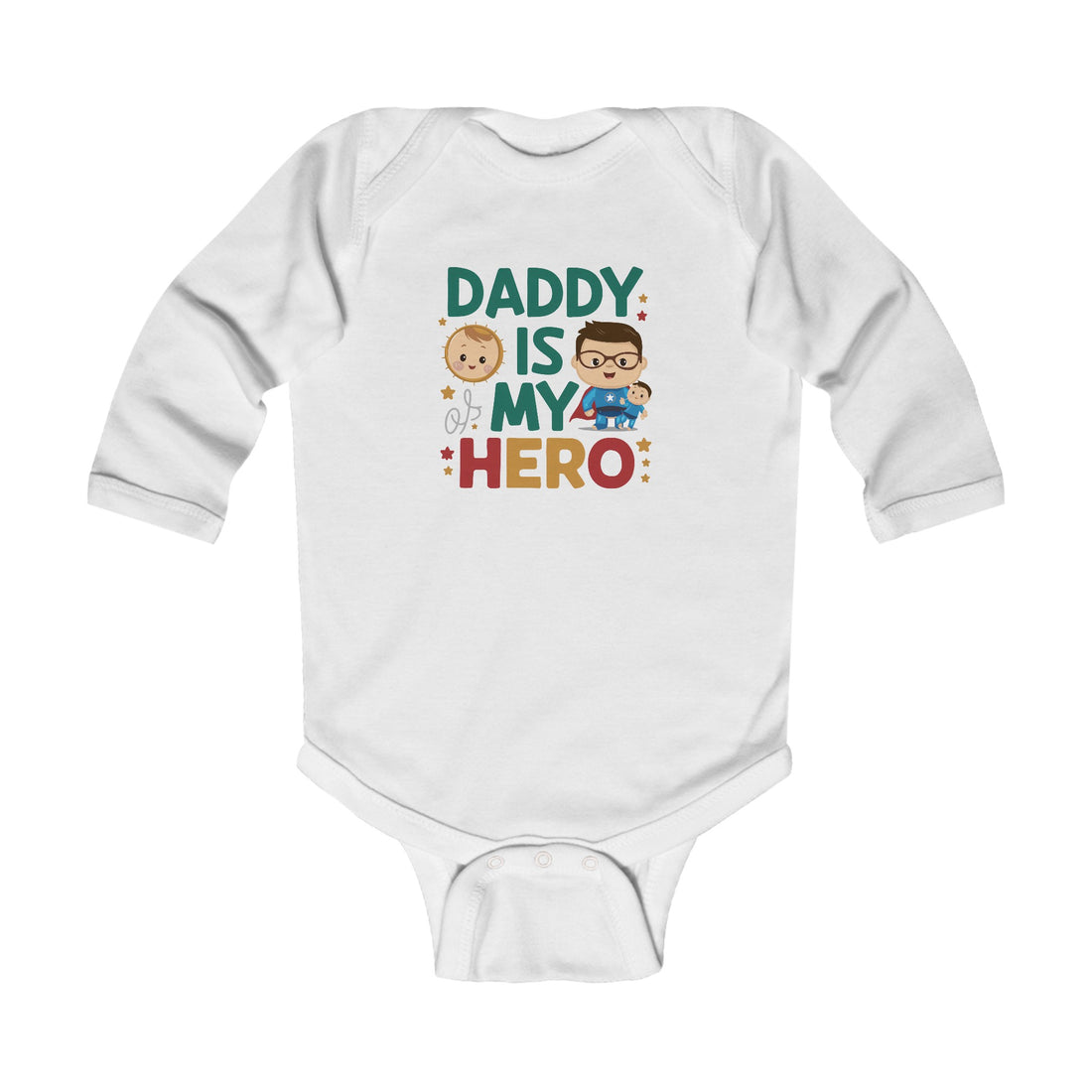 "Daddy is my hero" Infant Long Sleeve Bodysuit