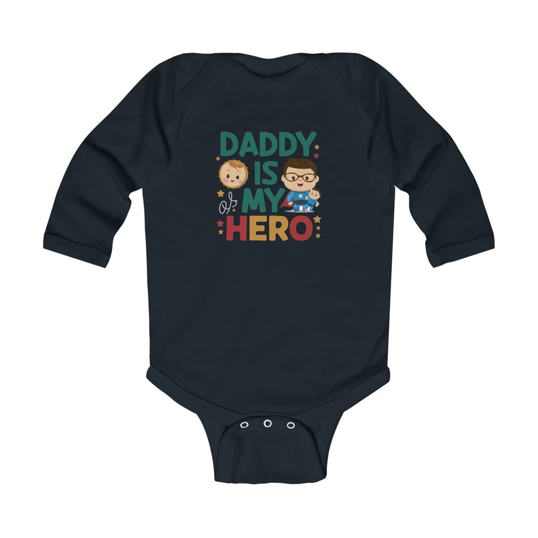 "Daddy is my hero" Infant Long Sleeve Bodysuit