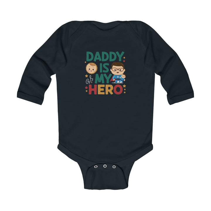 "Daddy is my hero" Infant Long Sleeve Bodysuit