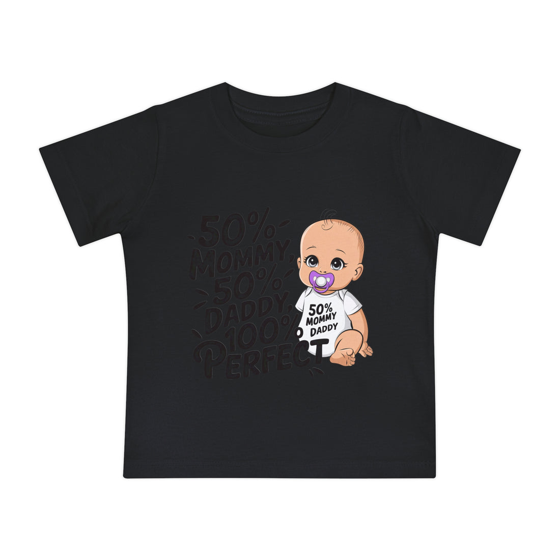 "50% mommy 50% daddy 100% perfect" Baby Short Sleeve T-Shirt