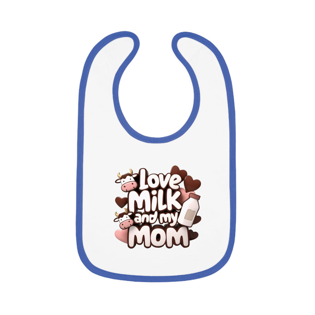 "I love milk and my mom" Baby Contrast Trim Jersey Bib