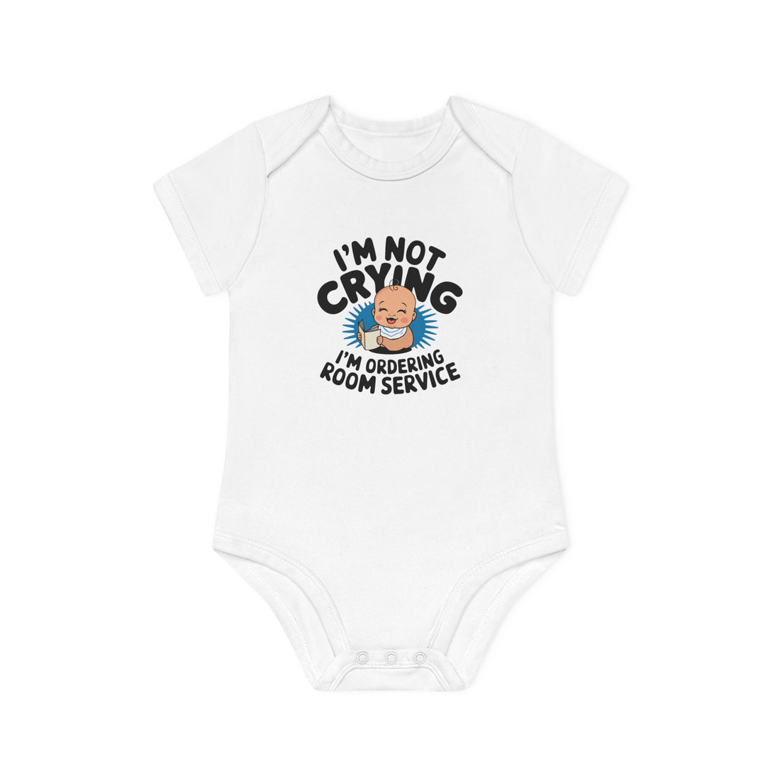 "I'm not crying I'm ordering room service" Baby Organic Short Sleeve Bodysuit