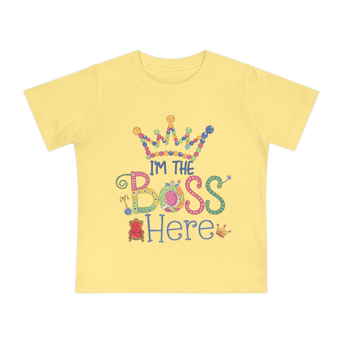 "I'm the boss here" Baby Short Sleeve T-Shirt