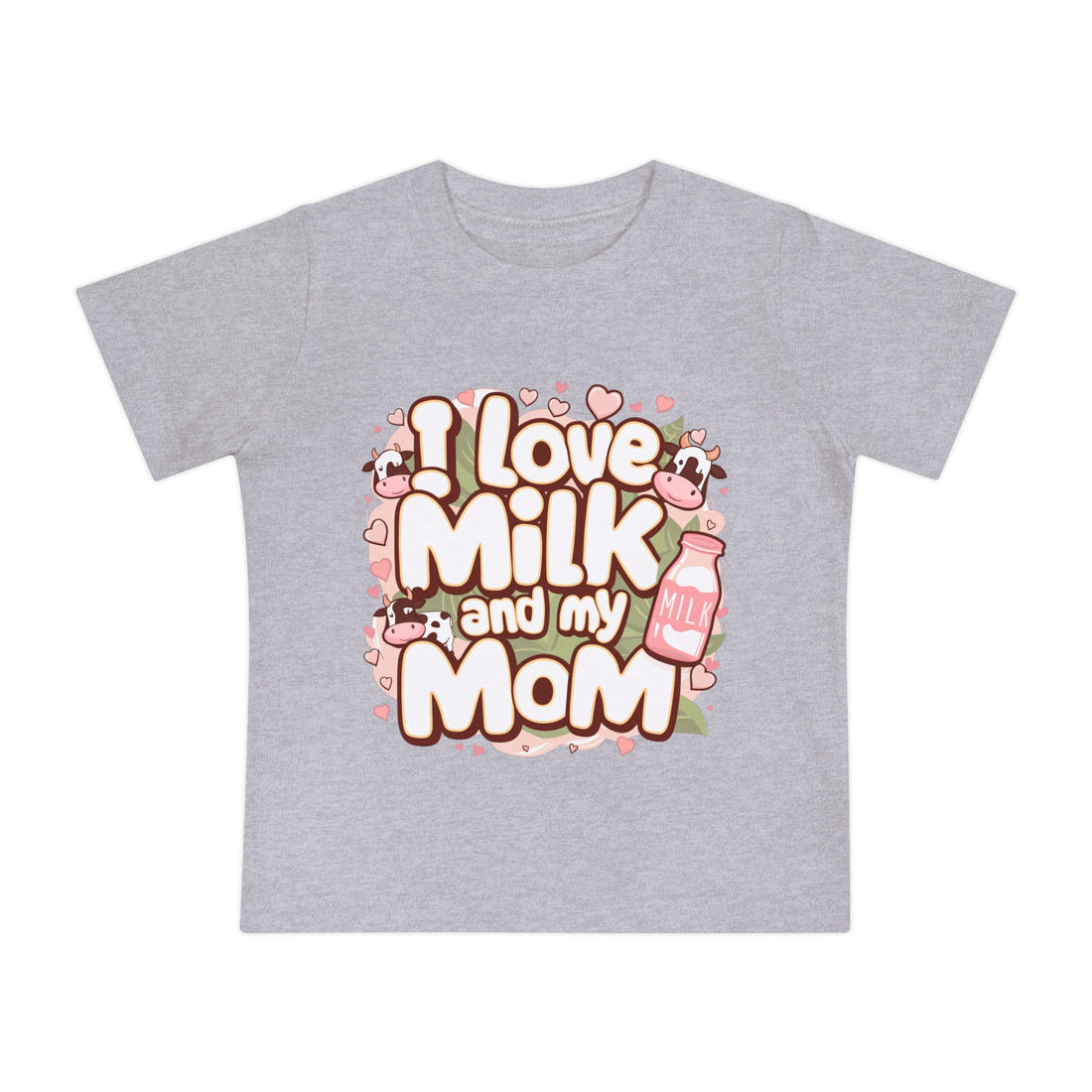 "I love milk and my mom" Baby Short Sleeve T-Shirt