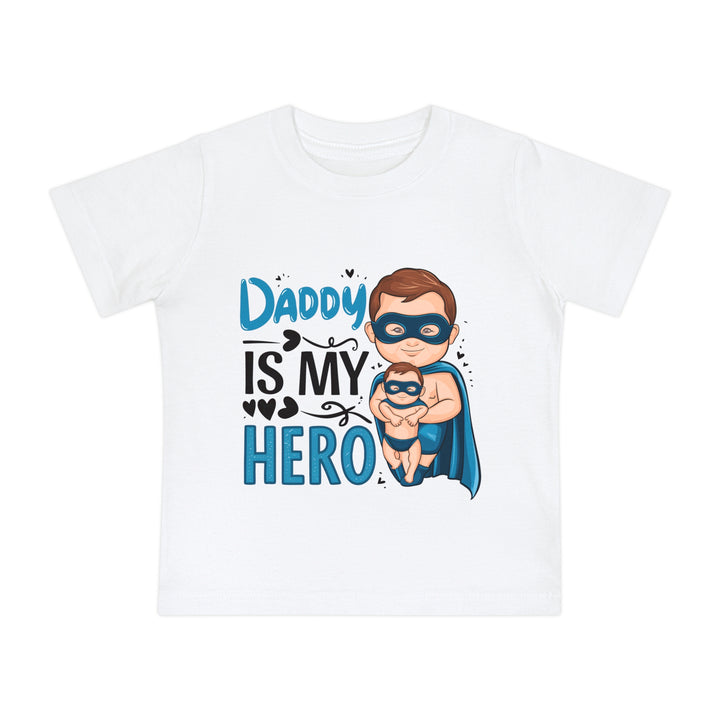 "Daddy is my hero" Baby Short Sleeve T-Shirt