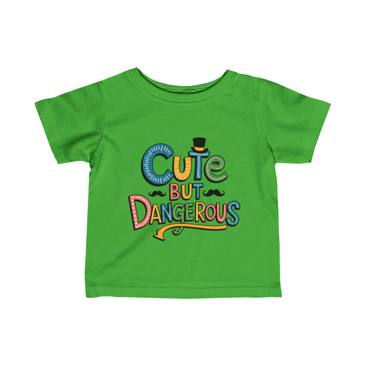 "Cute but dangerous" Infant Fine Jersey Tee