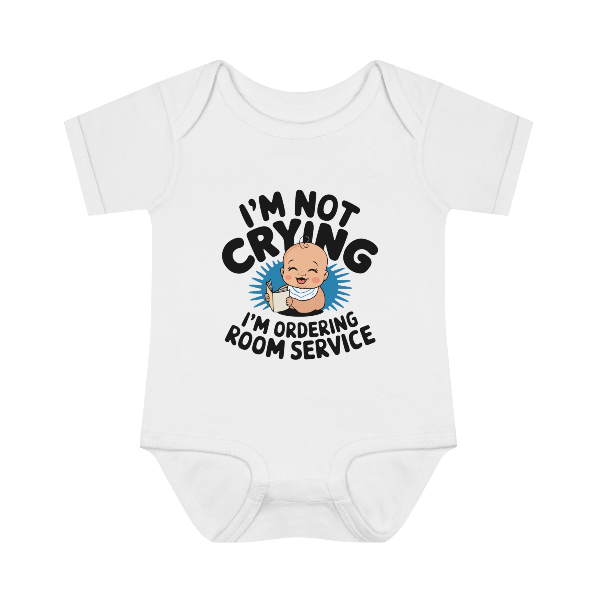 "I'm not crying, I'm ordering room service" Infant Baby Rib Bodysuit
