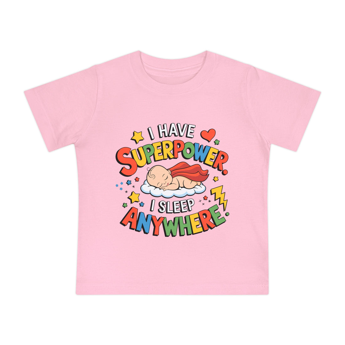 "I have superpower I sleep anywhere" Baby Short Sleeve T-Shirt