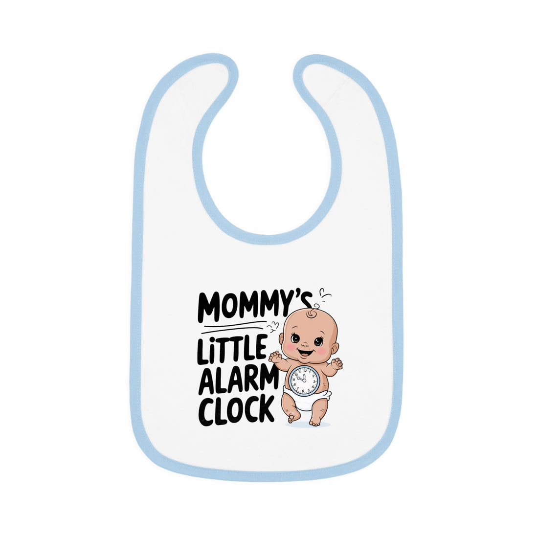 "Mommy's little alarm clock" Baby Contrast Trim Jersey Bib