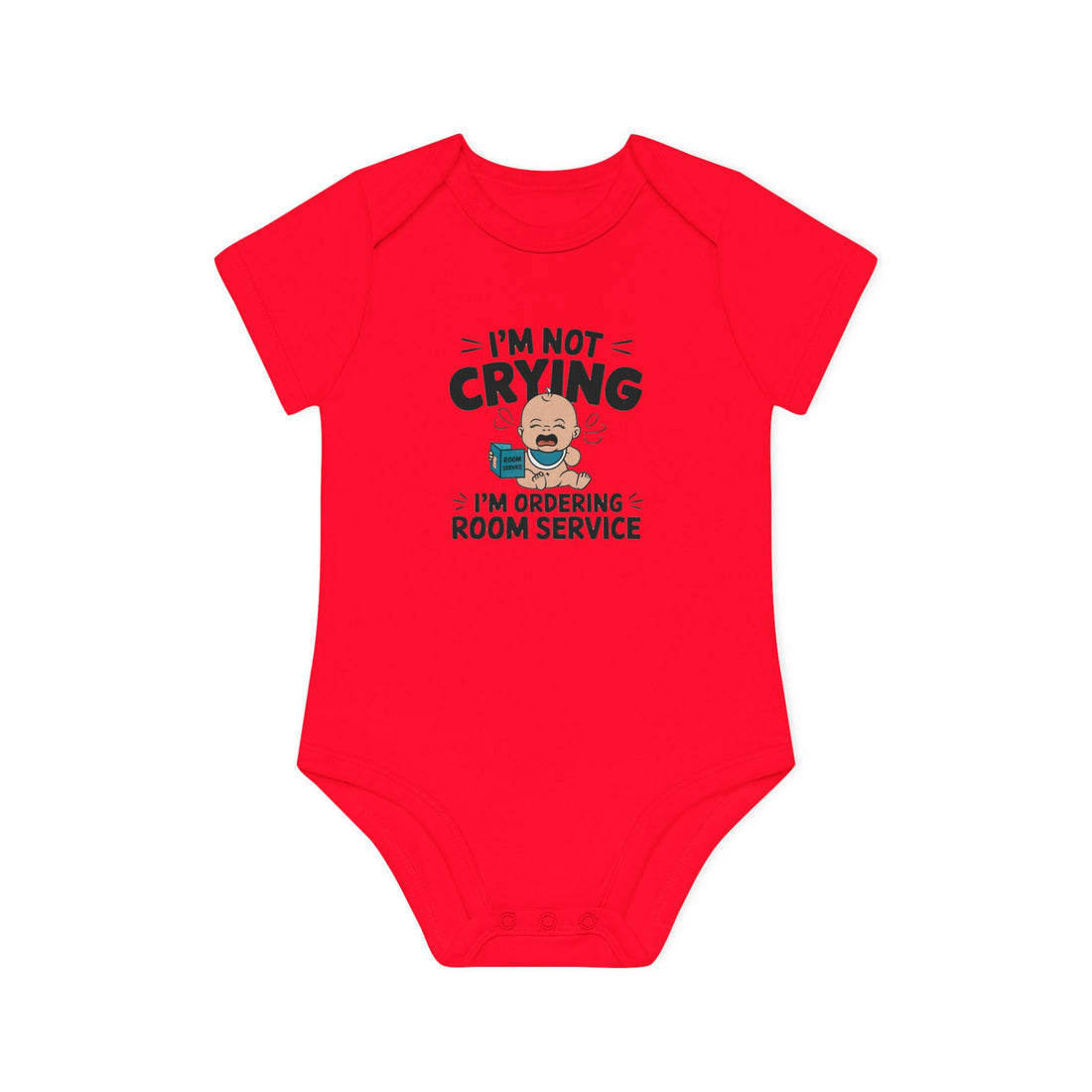 "I'm not crying I'm ordering room service" Baby Organic Short Sleeve Bodysuit