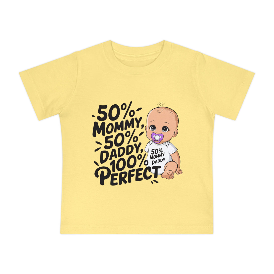 "50% mommy 50% daddy 100% perfect" Baby Short Sleeve T-Shirt