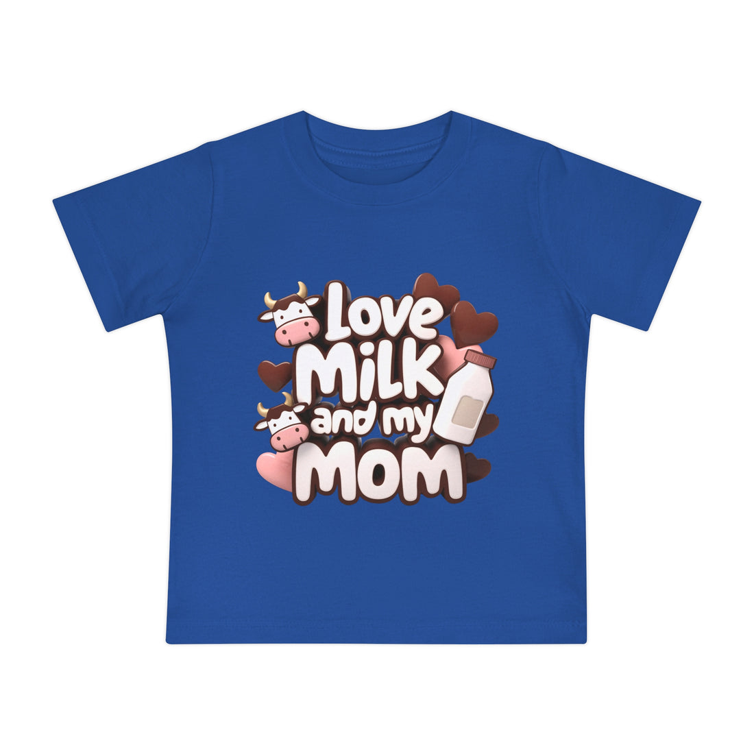 "Love milk and my mom" Baby Short Sleeve T-Shirt