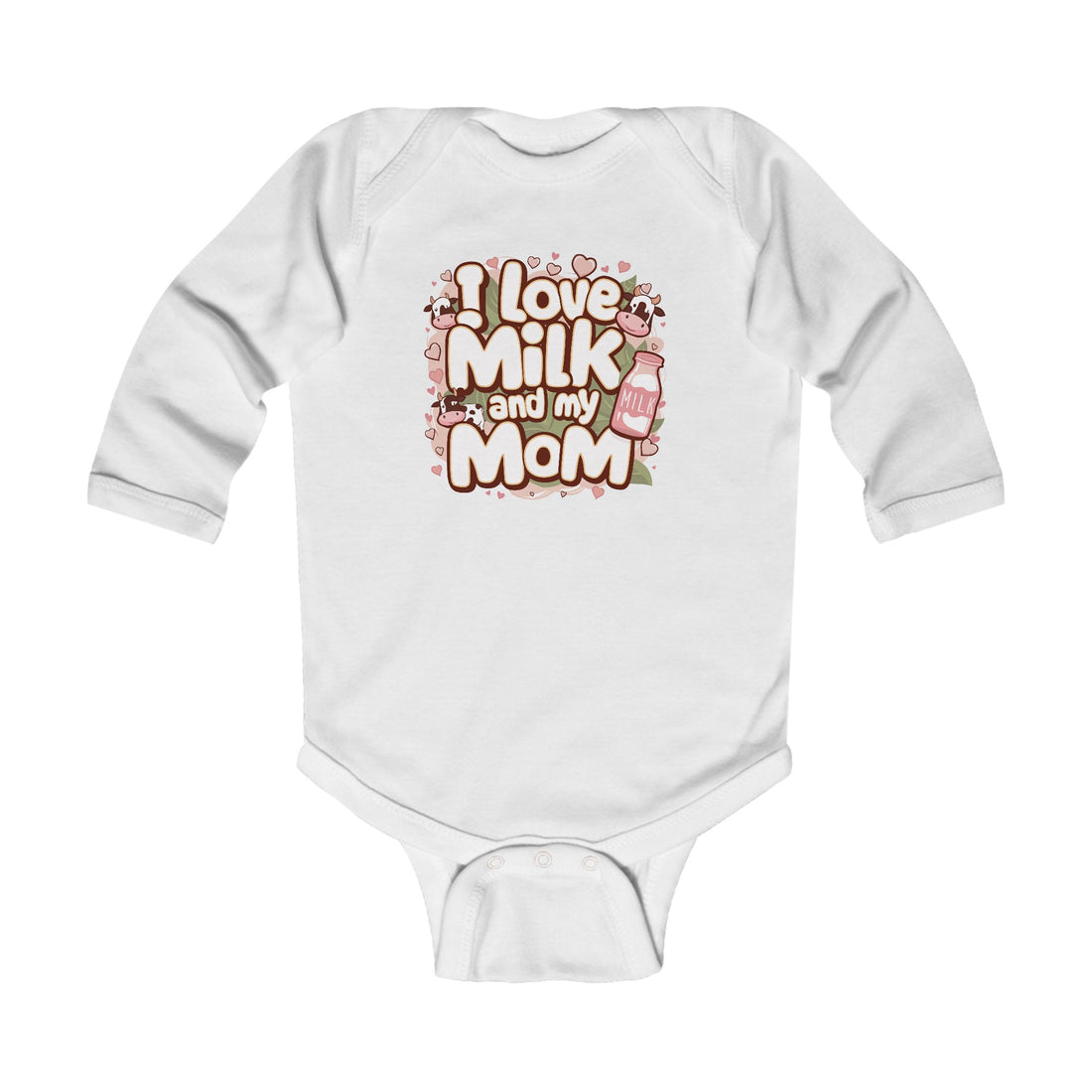 "I love milk and my mom" Infant Long Sleeve Bodysuit