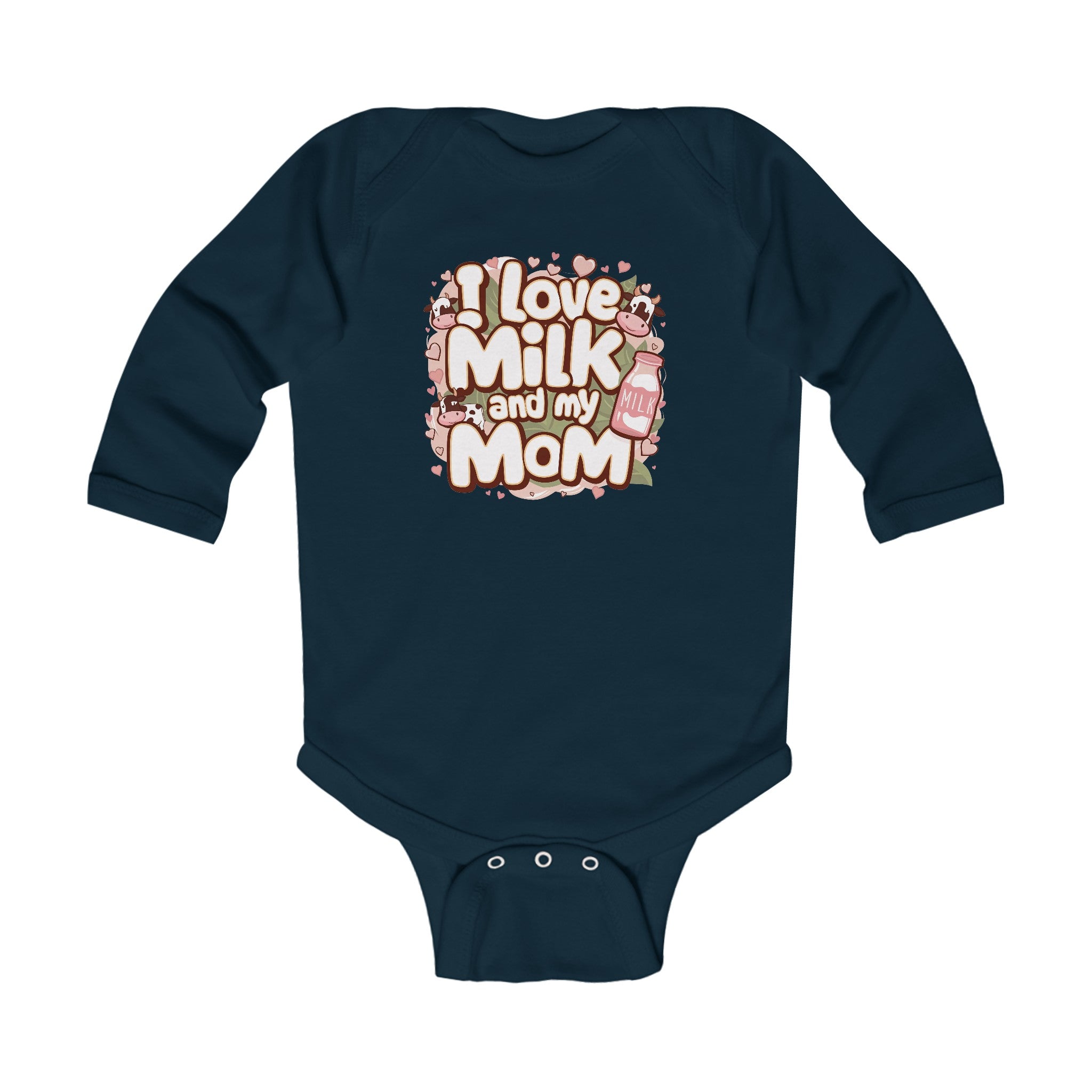 "I love milk and my mom" Infant Long Sleeve Bodysuit