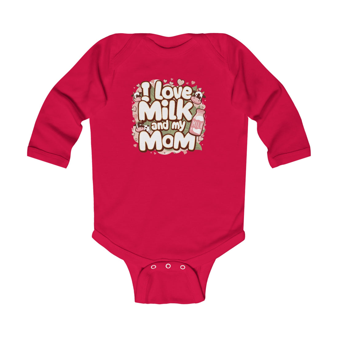 "I love milk and my mom" Infant Long Sleeve Bodysuit