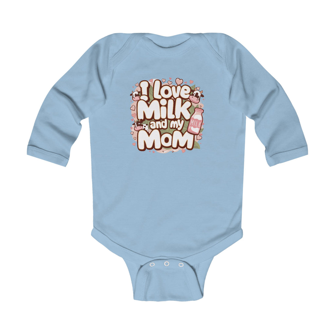 "I love milk and my mom" Infant Long Sleeve Bodysuit