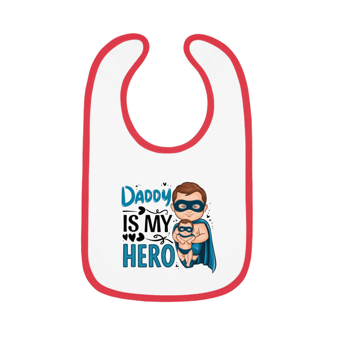 "Daddy is my hero" Baby Contrast Trim Jersey Bib