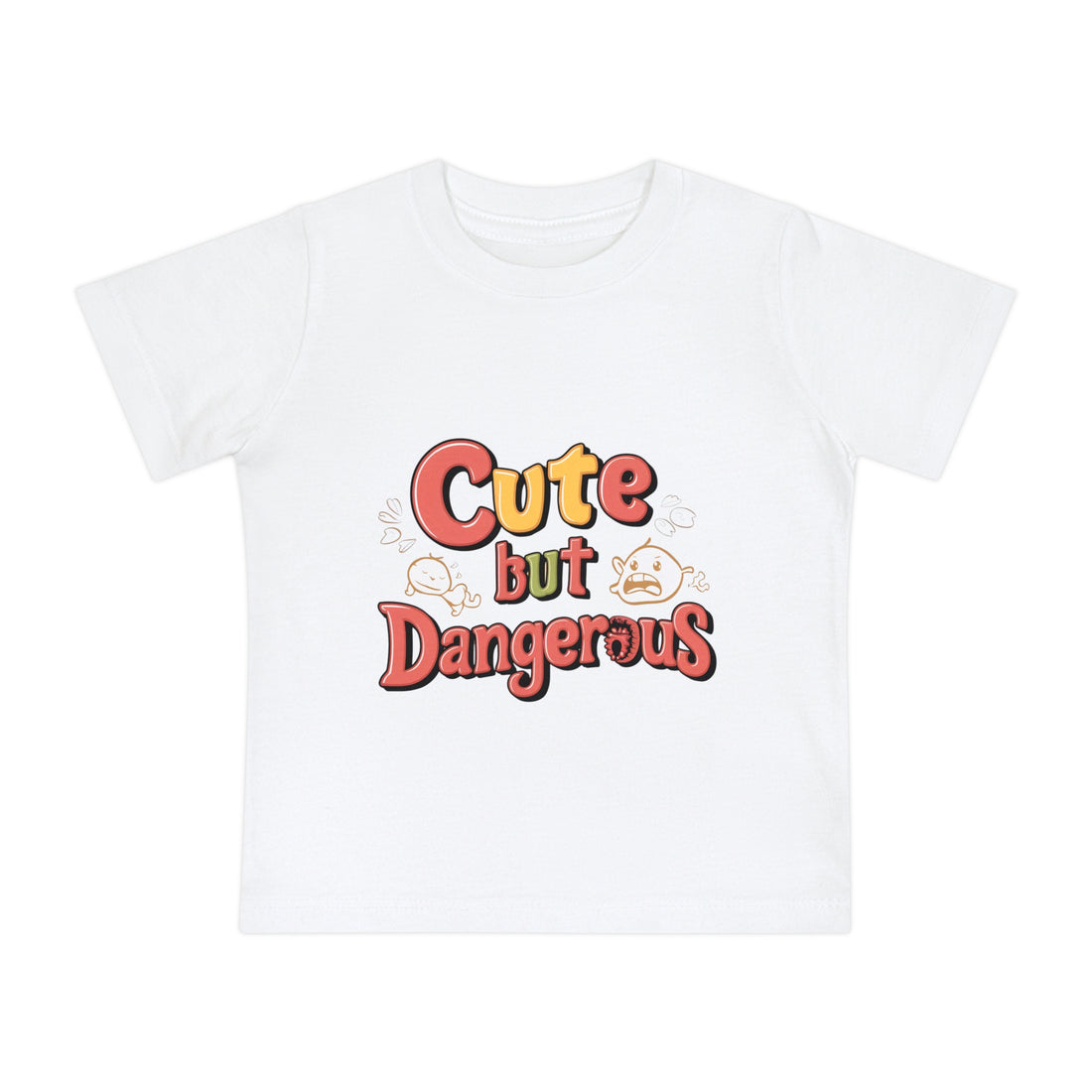 "Cute but dangerous" Baby Short Sleeve T-Shirt