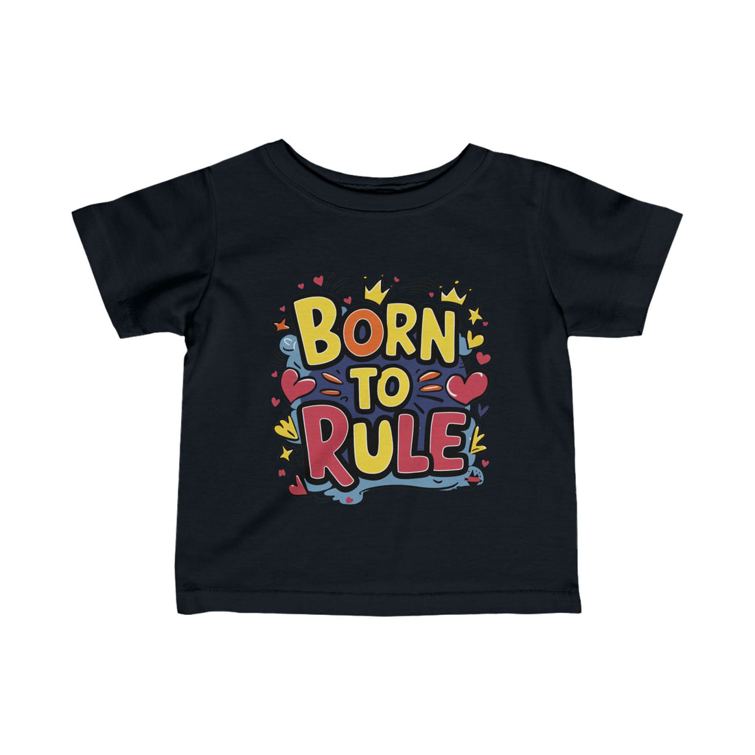 "Born to rule" Infant Fine Jersey Tee