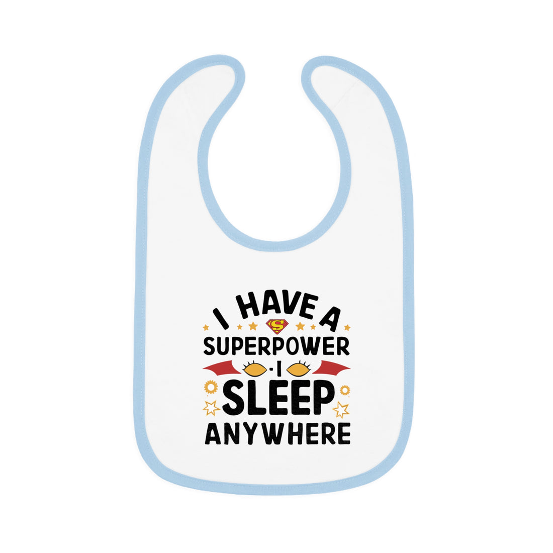 "I have a superpower I sleep anywhere" Baby Contrast Trim Jersey Bib