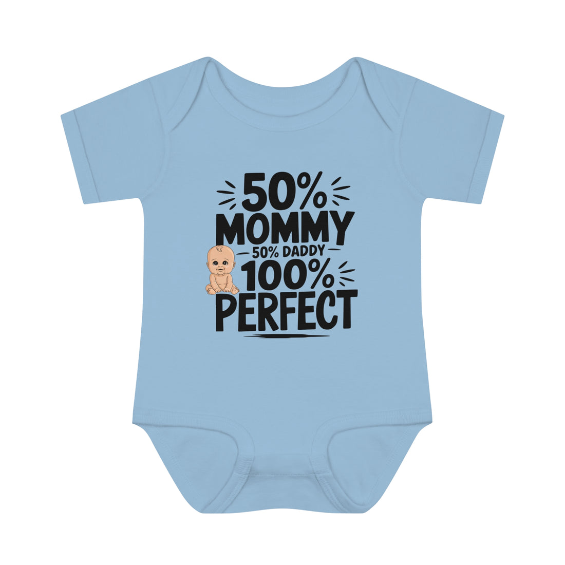 "50% mommy, 50% daddy, 100% perfect!" Infant Baby Rib Bodysuit