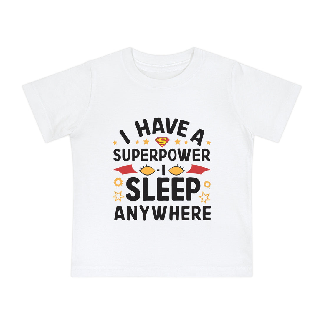 "I have a superpower I sleep anywhere" Baby Short Sleeve T-Shirt