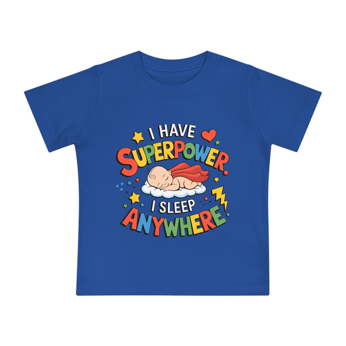 "I have superpower I sleep anywhere" Baby Short Sleeve T-Shirt