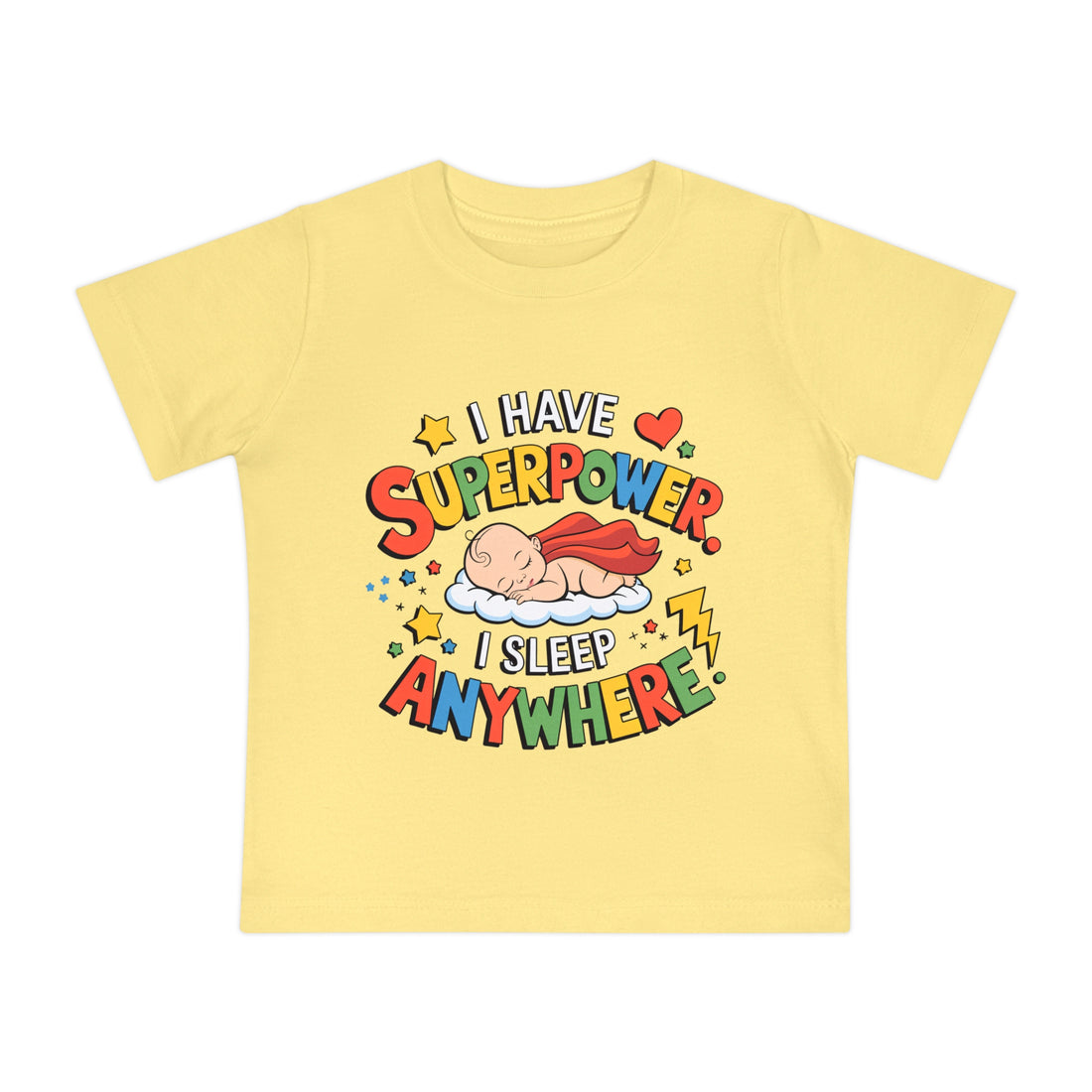 "I have superpower I sleep anywhere" Baby Short Sleeve T-Shirt