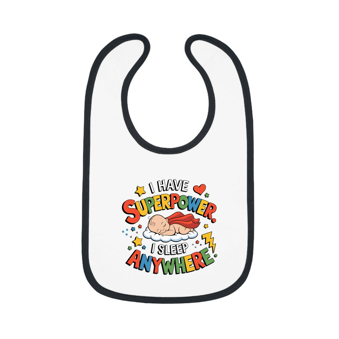 "I have superpower I sleep anywhere" Baby Contrast Trim Jersey Bib