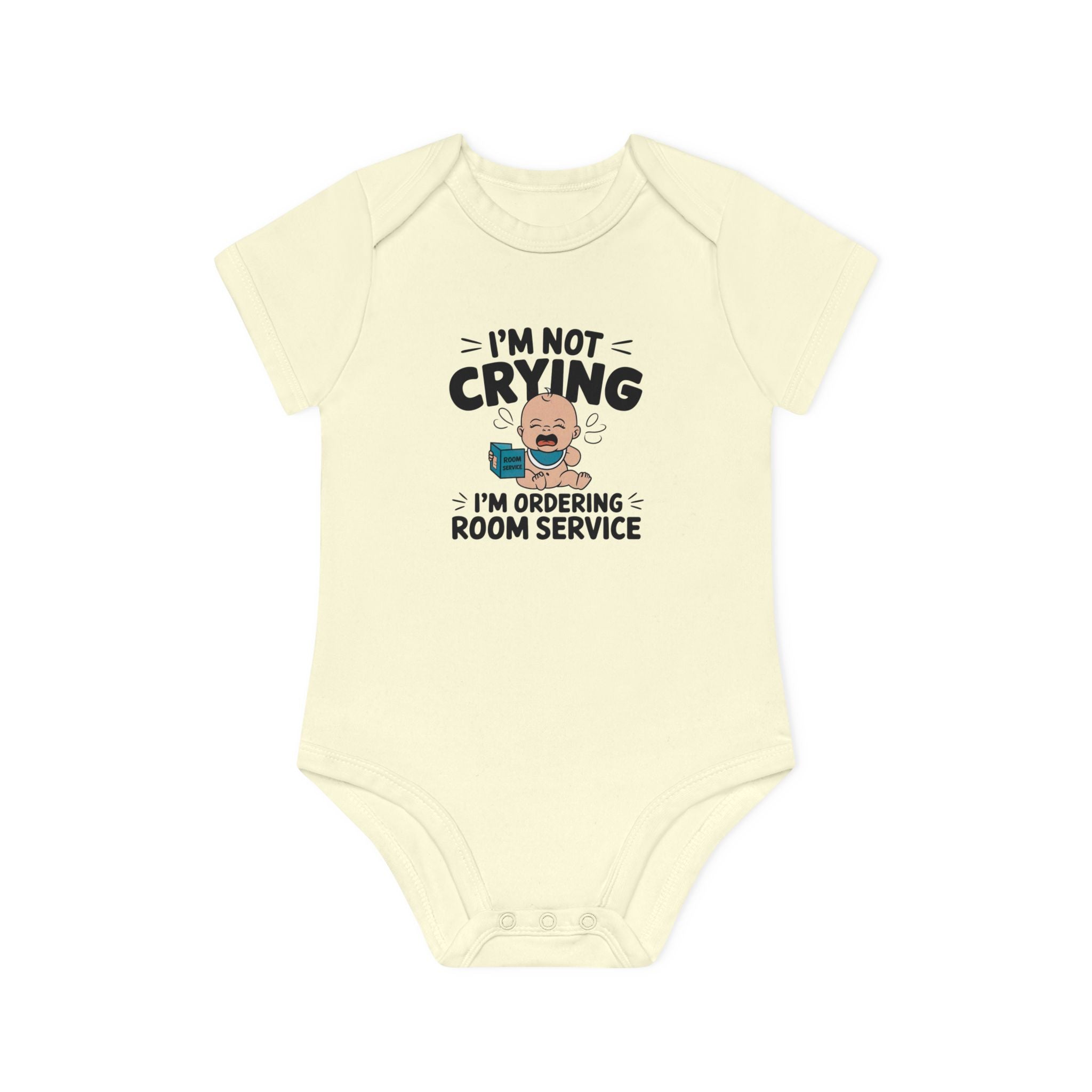 "I'm not crying I'm ordering room service" Baby Organic Short Sleeve Bodysuit