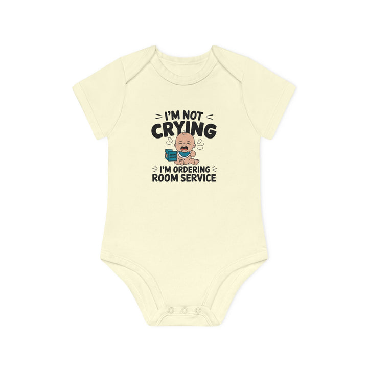 "I'm not crying I'm ordering room service" Baby Organic Short Sleeve Bodysuit