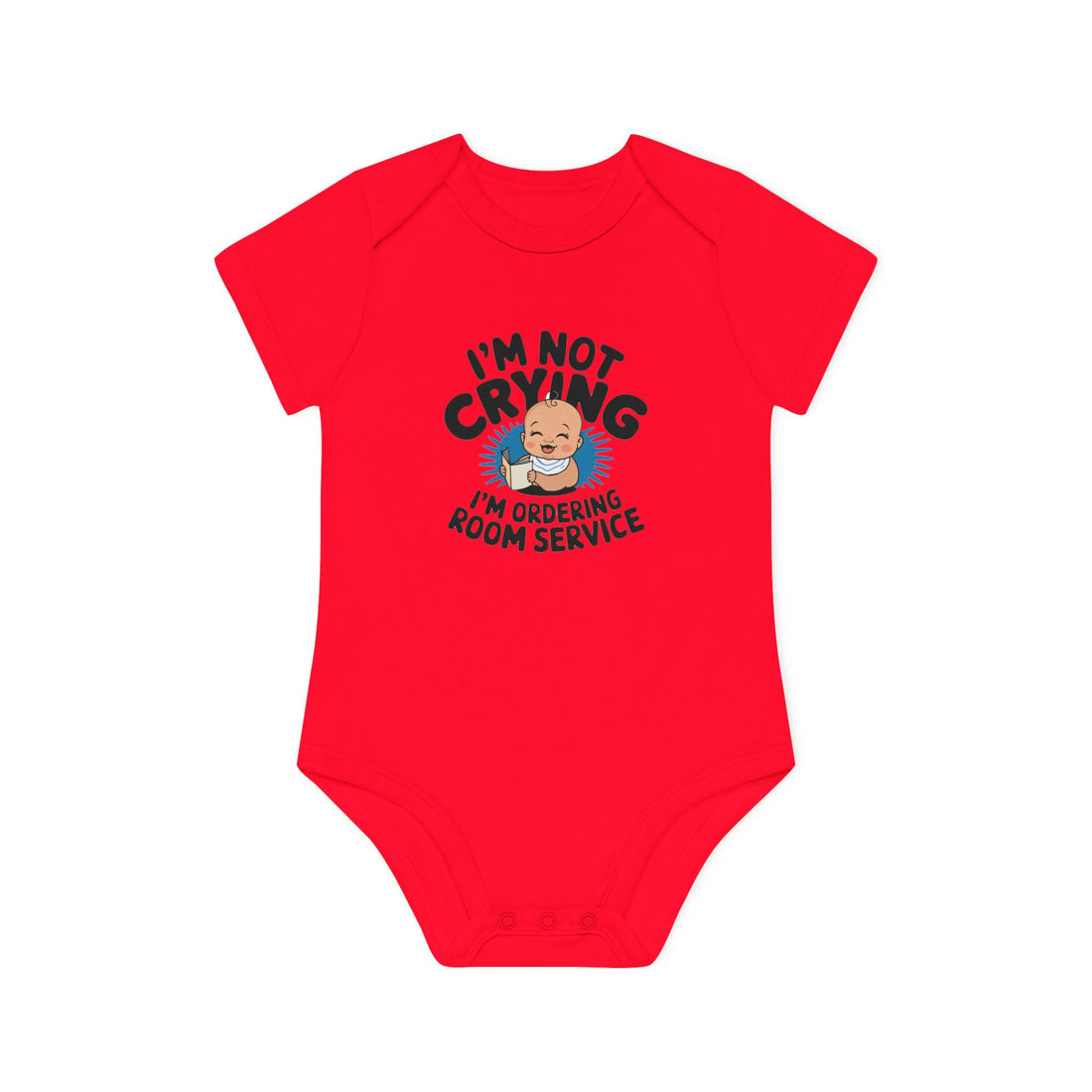 "I'm not crying I'm ordering room service" Baby Organic Short Sleeve Bodysuit