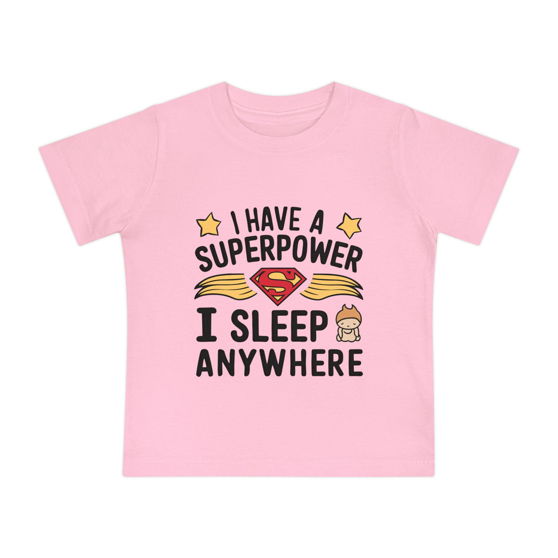 "I have a superpower I sleep anywhere" Baby Short Sleeve T-Shirt