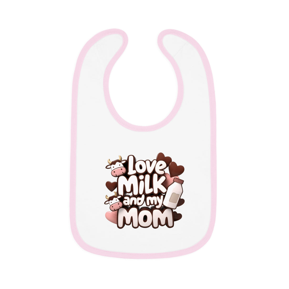 "I love milk and my mom" Baby Contrast Trim Jersey Bib