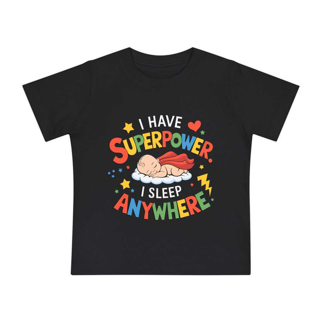 "I have superpower I sleep anywhere" Baby Short Sleeve T-Shirt