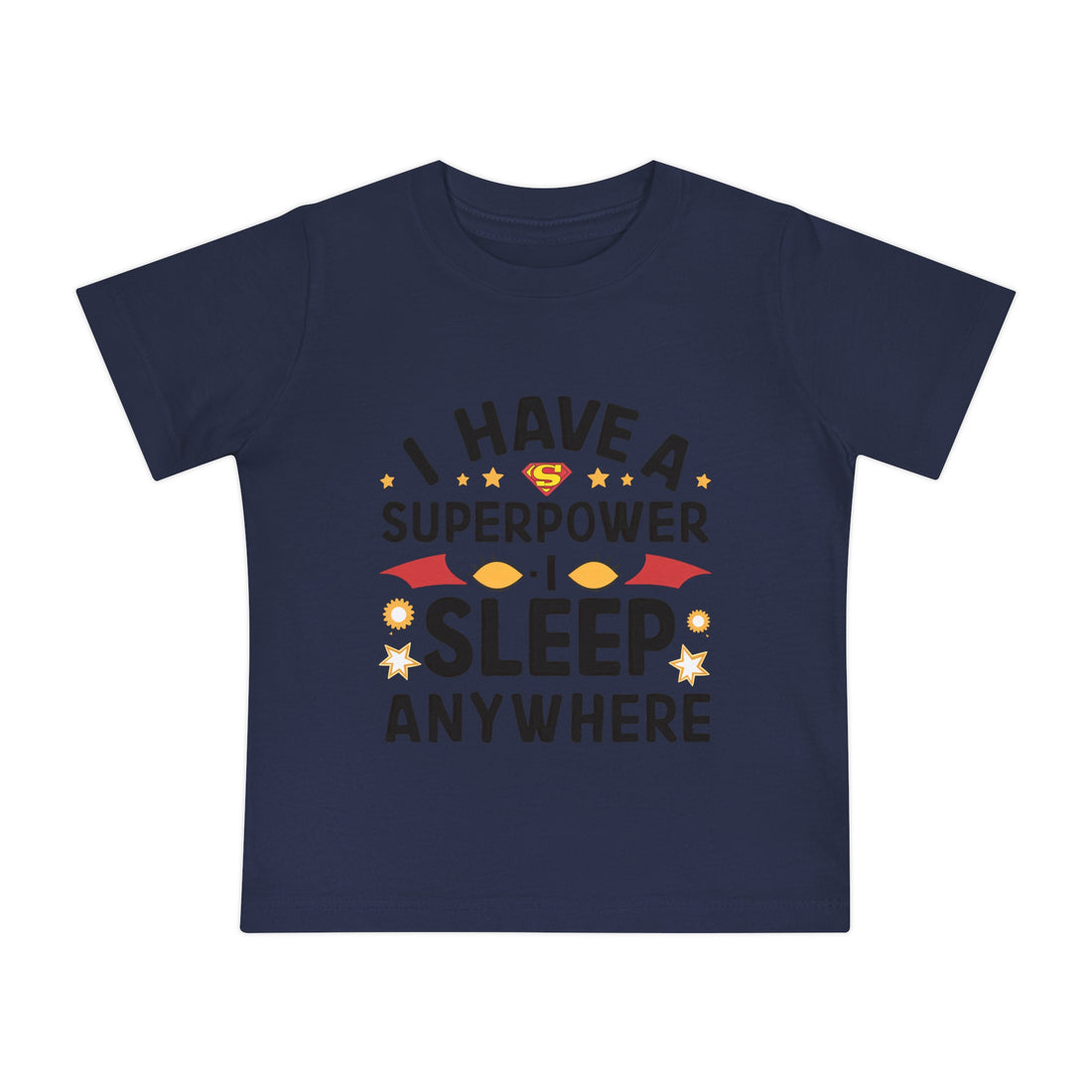 "I have a superpower I sleep anywhere" Baby Short Sleeve T-Shirt