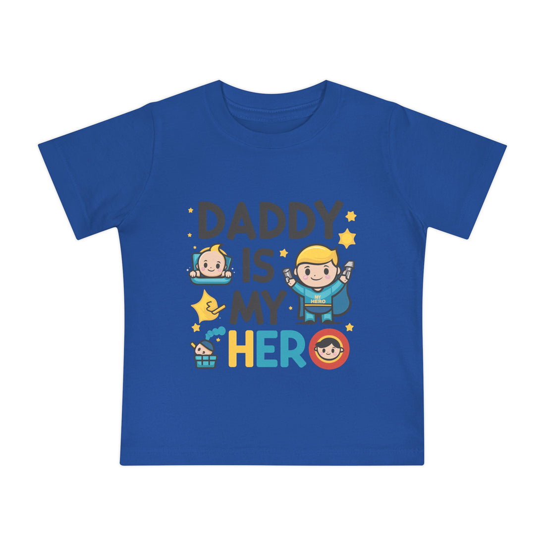 "Daddy is my hero" Baby Short Sleeve T-Shirt