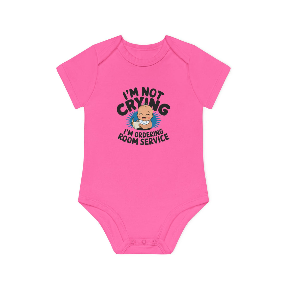 "I'm not crying I'm ordering room service" Baby Organic Short Sleeve Bodysuit