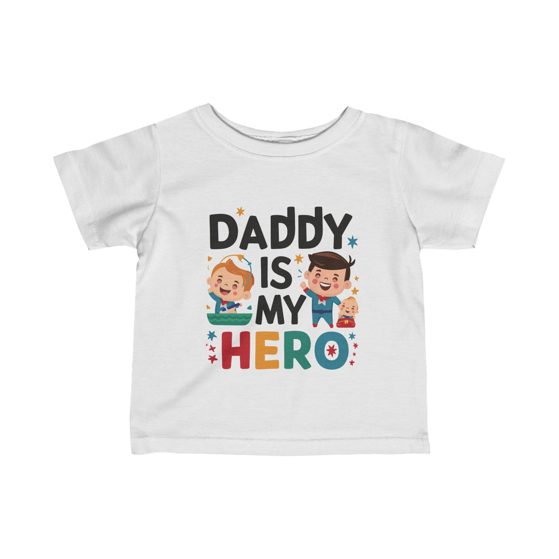 "Daddy is my hero" Infant Fine Jersey Tee