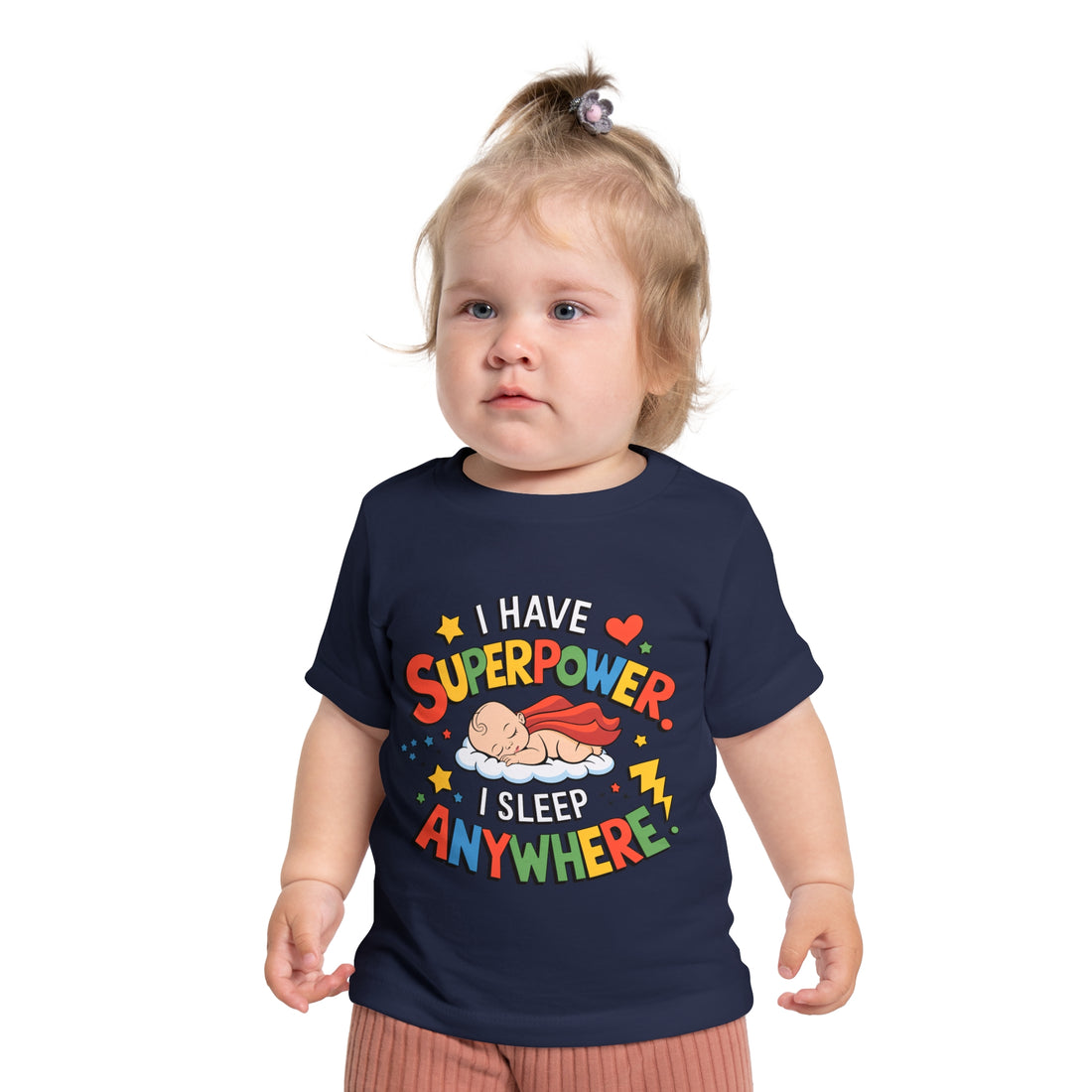 "I have superpower I sleep anywhere" Baby Short Sleeve T-Shirt