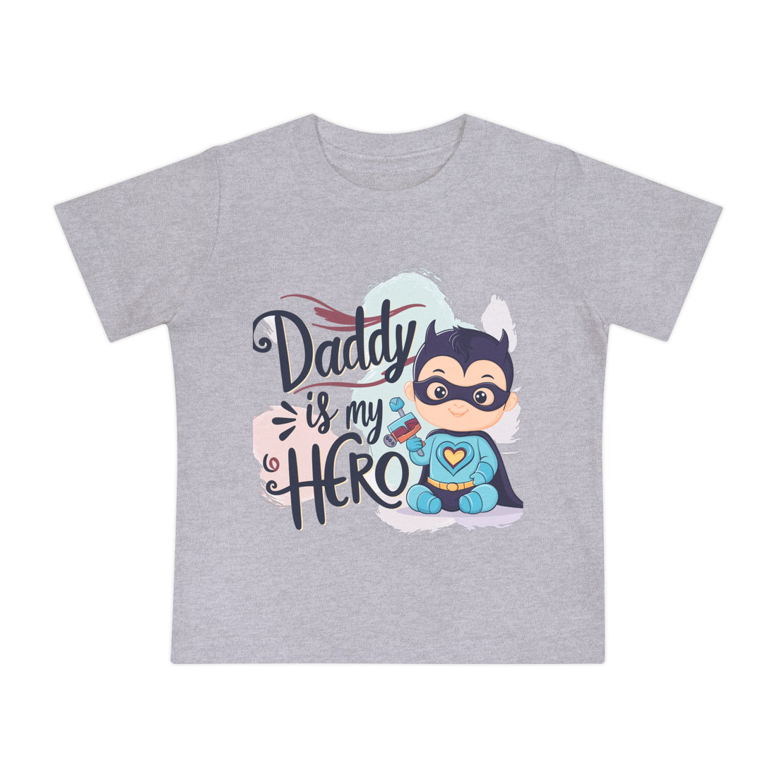 "Daddy is my hero" Baby Short Sleeve T-Shirt