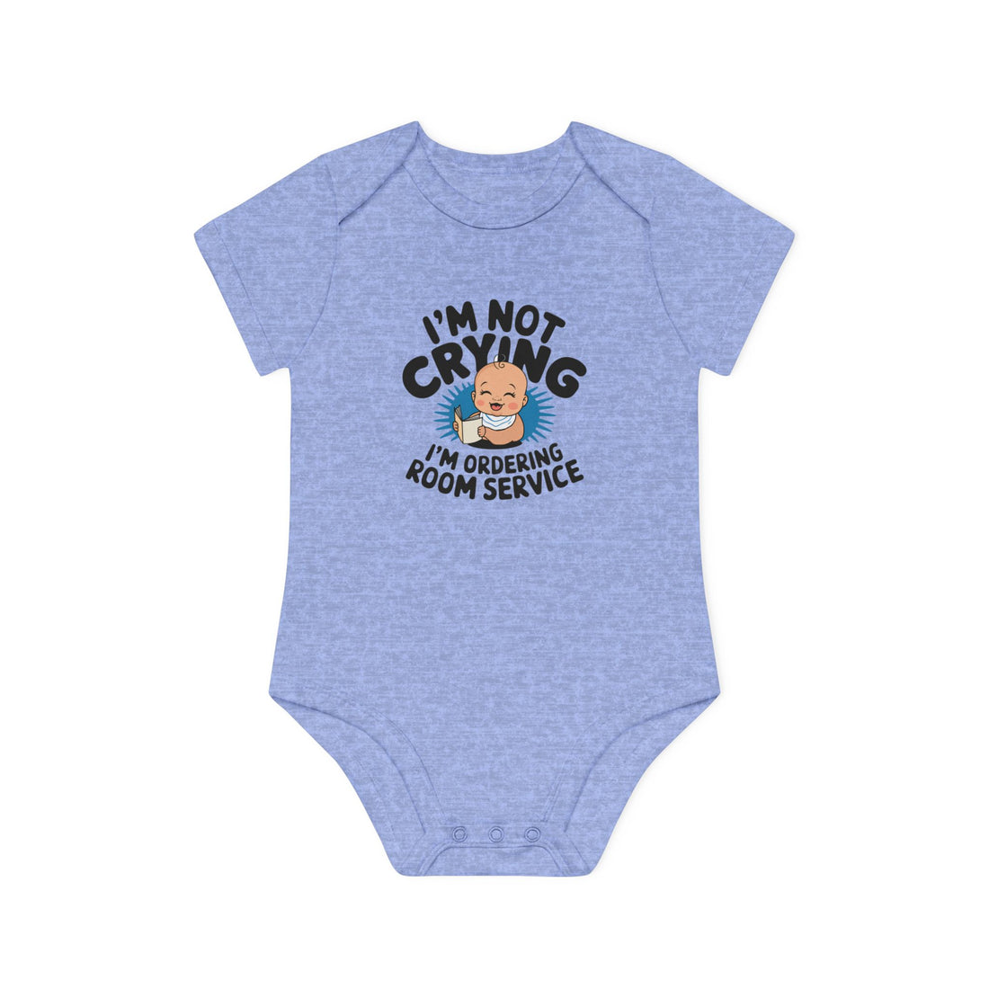 "I'm not crying I'm ordering room service" Baby Organic Short Sleeve Bodysuit