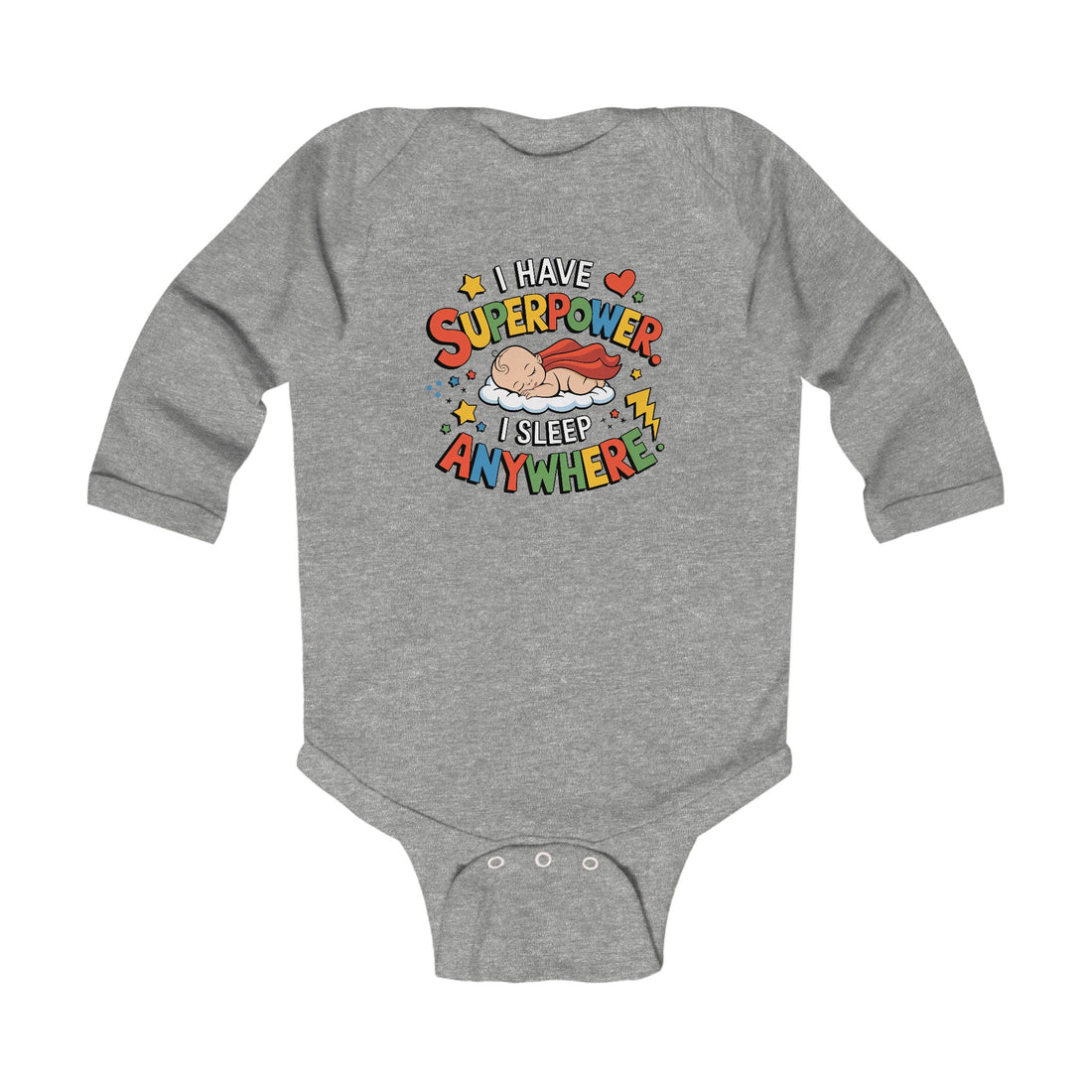 "I have superpower. I sleep anywhere" Infant Long Sleeve Bodysuit