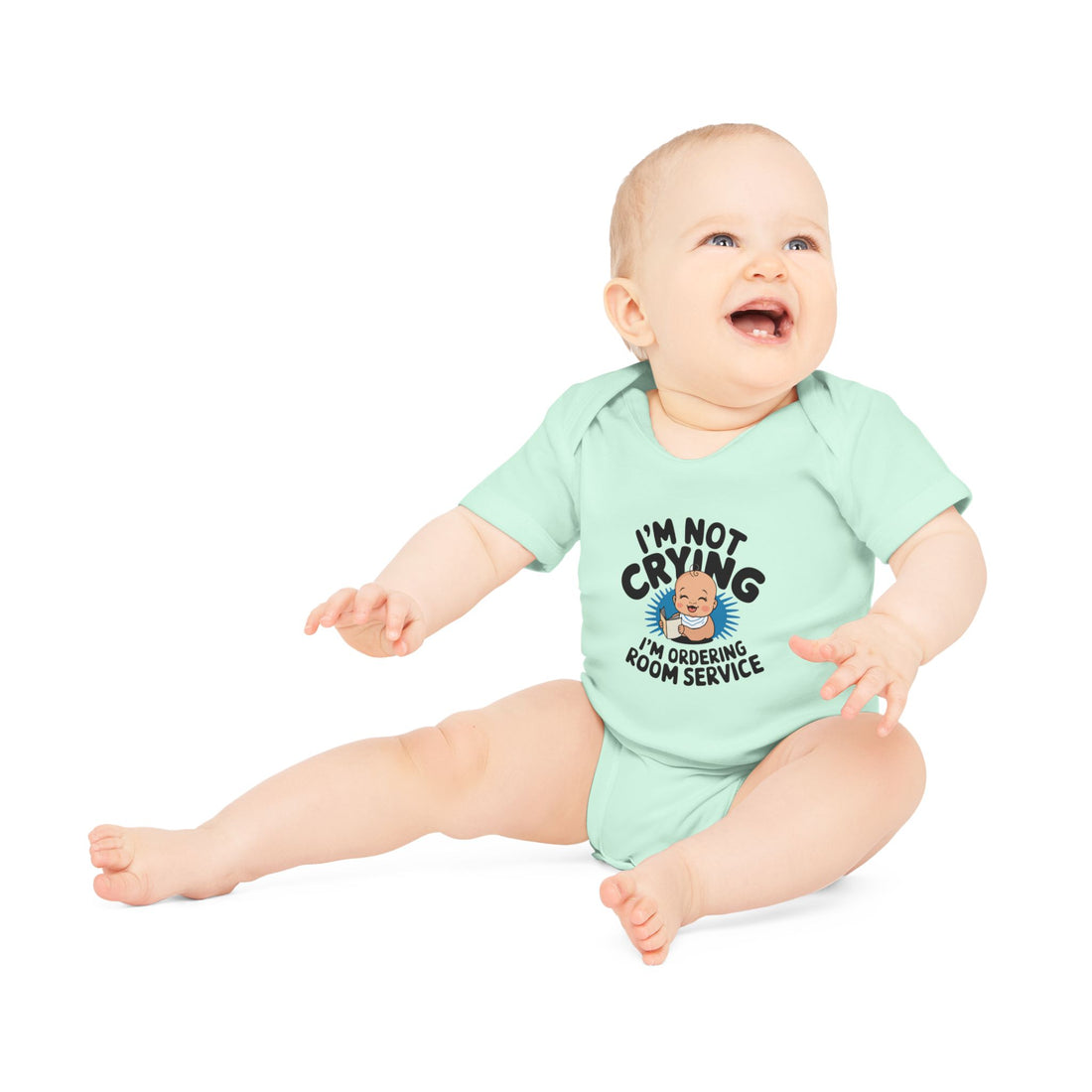 "I'm not crying I'm ordering room service" Baby Organic Short Sleeve Bodysuit