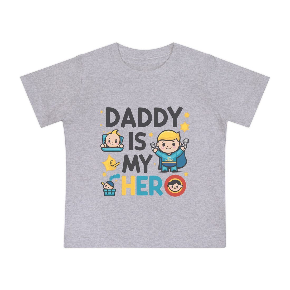 "Daddy is my hero" Baby Short Sleeve T-Shirt